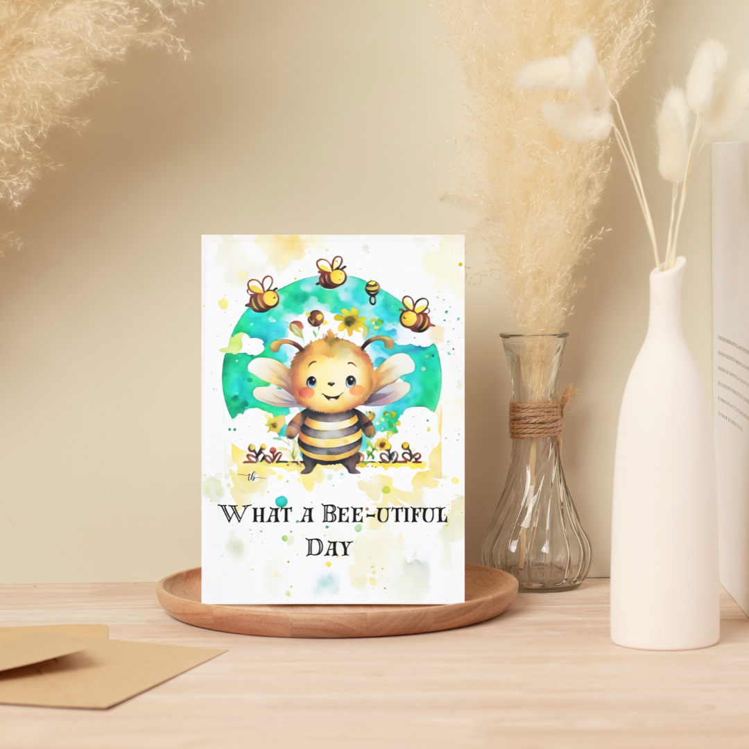 Homemade Sketch Greeting Card Print: "What a Bee-utiful Day"