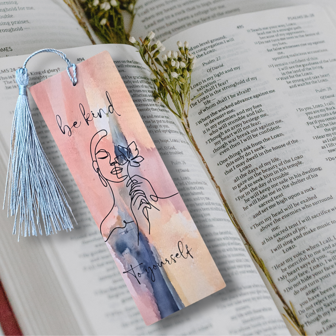 "Be Kind to Yourself" Watercolor Art Bookmark – 2x6 Inch Print with Tassel